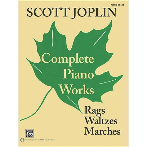 Scott Joplin -- Complete Piano Works